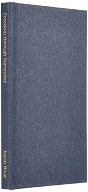 Cover for Jason West · Freedom through Surrender A 31-Day Devotional (Hardcover Book) (2019)