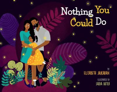 Cover for Elizabeth Jaikaran · Nothing You Could Do (Hardcover Book) (2021)