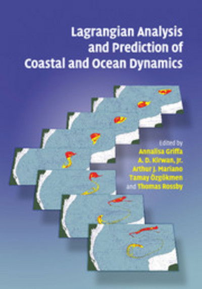 Cover for Annalisa Griffa · Lagrangian Analysis and Prediction of Coastal and Ocean Dynamics (Paperback Book) (2018)