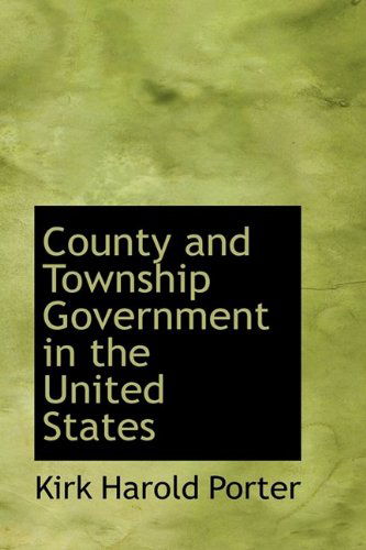 Cover for Porter · County and Township Government in the United States (Paperback Book) (2009)