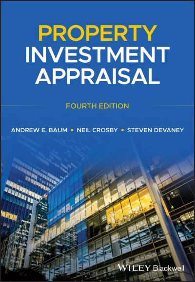 Cover for Baum, Andrew E. (Professor of Land Management, University of Reading; Managing Director, Oxford Property Consultants, Reading) · Property Investment Appraisal (Paperback Book) (2021)