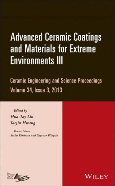Cover for HT Lin · Advanced Ceramic Coatings and Materials for Extreme Environments III, Volume 34, Issue 3 - Ceramic Engineering and Science Proceedings (Innbunden bok) [Volume 34, Issue 3 edition] (2013)