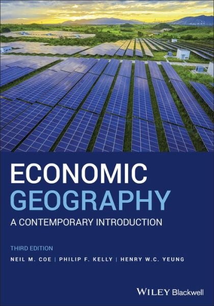 Cover for Coe, Neil M. (University of Manchester, UK) · Economic Geography: A Contemporary Introduction (Pocketbok) (2019)