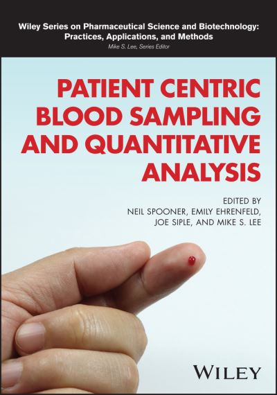 Cover for Spooner · Patient Centric Blood Sampling and Quantitative Analysis - Wiley Series on Pharmaceutical Science and Biotechnology: Practices, Applications and Methods (Hardcover Book) (2023)