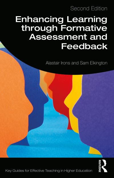 Cover for Irons, Alastair (University of Sunderland, UK) · Enhancing Learning through Formative Assessment and Feedback - Key Guides for Effective Teaching in Higher Education (Paperback Book) (2021)