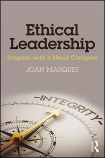 Cover for Joan Marques · Ethical Leadership: Progress with a Moral Compass (Paperback Book) (2017)