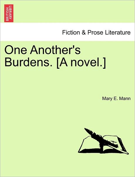 Cover for Mary E Mann · One Another's Burdens. [a Novel.] (Paperback Book) (2011)