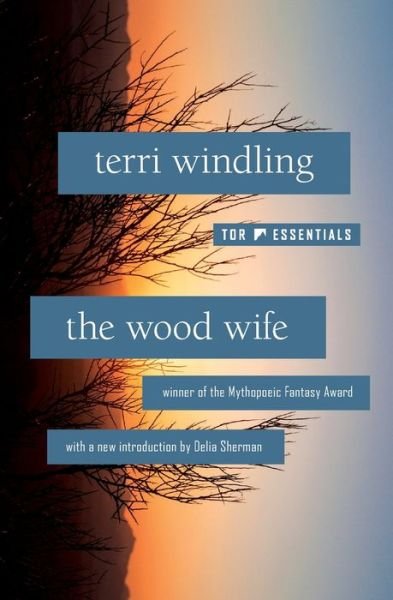 Cover for Terri Windling · The Wood Wife (Taschenbuch) (2021)