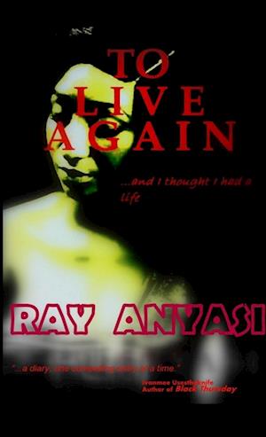 Cover for Ray Anyasi · To Live Again (Paperback Book) (2012)