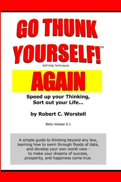 Cover for Robert C. Worstell · Go Thunk Yourself! Again (Book) (2006)