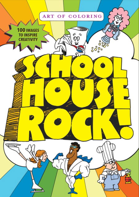 Cover for Disney Book Group · Art of Coloring: Schoolhouse Rock (Taschenbuch) (2023)