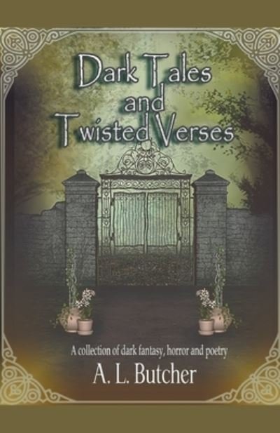 Cover for A L Butcher · Dark Tales and Twisted Verses (Taschenbuch) (2020)