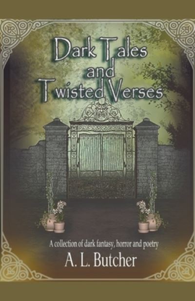 Cover for A L Butcher · Dark Tales and Twisted Verses (Pocketbok) (2020)