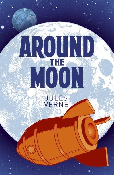 Cover for Jules Verne · Around the Moon - Arcturus Classics (Paperback Book) (2022)