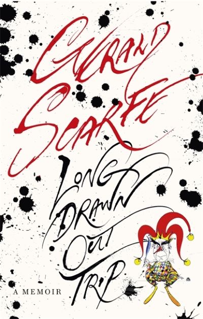 Cover for Gerald Scarfe · Long Drawn Out Trip: A Memoir (Hardcover Book) (2019)