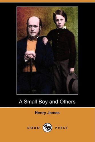 Cover for Henry Jr. James · A Small Boy and Others (Dodo Press) (Paperback Book) (2008)