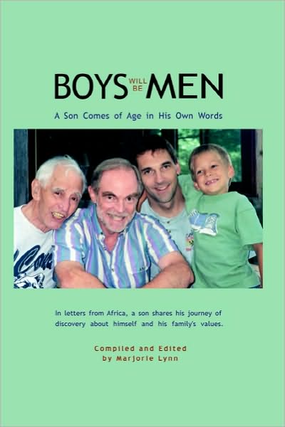 Cover for Marjorie Lynn · Boys Will Be Men: a Son Comes of Age in His Own Words (Paperback Book) (2003)