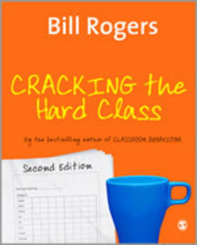 Cover for Bill Rogers · Cracking the Hard Class (Hardcover Book) [2 Revised edition] (2006)