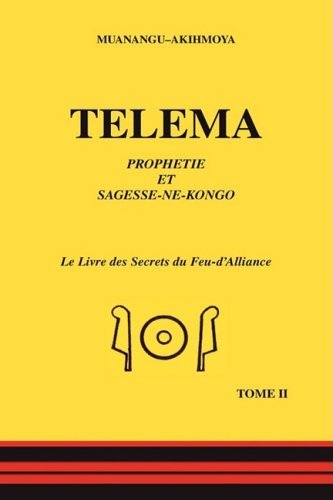 Telema - Tome II - Muanangu-akihmoya - Bücher - Trafford Publishing - 9781425190552 - 15. Mai 2007