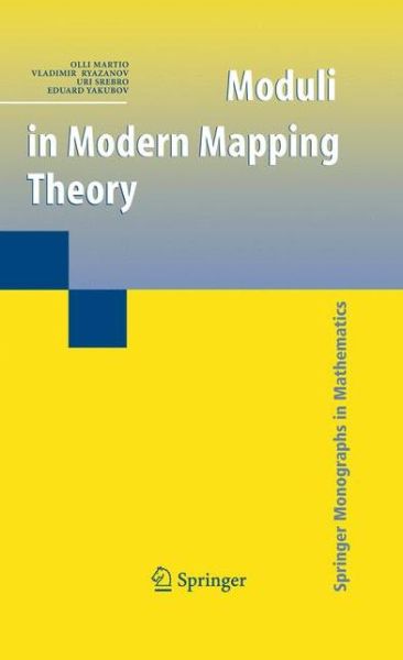 Cover for Olli Martio · Moduli in Modern Mapping Theory - Springer Monographs in Mathematics (Paperback Book) [Softcover reprint of hardcover 1st ed. 2009 edition] (2010)