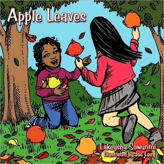 Cover for Lakeysha Sowunmi · Apple Leaves (Paperback Book) (2009)