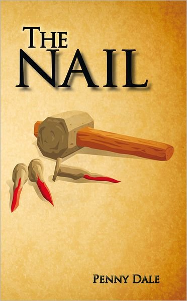 Cover for Penny Dale · The Nail (Taschenbuch) (2011)