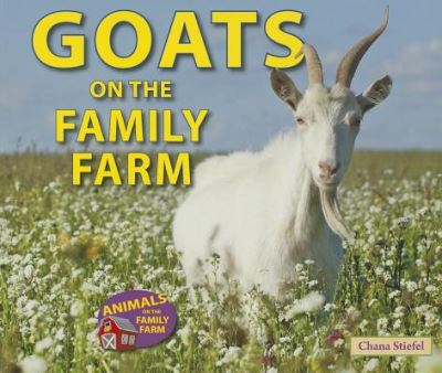 Cover for Chana Stiefel · Goats on the Family Farm (Paperback Book) (2013)