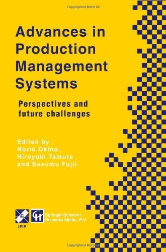 Cover for Norio Okino · Advances in Production Management Systems: Perspectives and future challenges - IFIP Advances in Information and Communication Technology (Paperback Book) [Softcover reprint of the original 1st ed. 1998 edition] (2013)