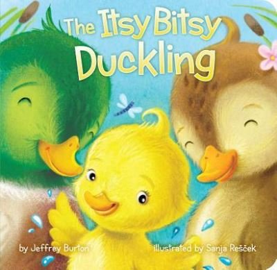 Cover for Jeffrey Burton · The Itsy Bitsy Duckling (Board book) (2017)
