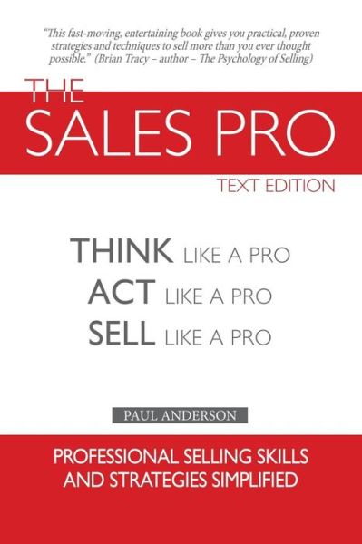 The Sales Pro - Paul Anderson - Bücher - Lulu Publishing Services - 9781483466552 - 8. März 2017