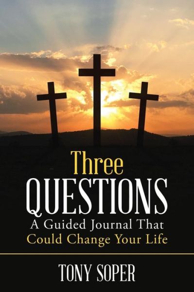 Cover for Tony Soper · Three Questions (Pocketbok) (2019)