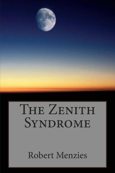 Cover for Robert Menzies · The Zenith Syndrome (Taschenbuch) (2013)