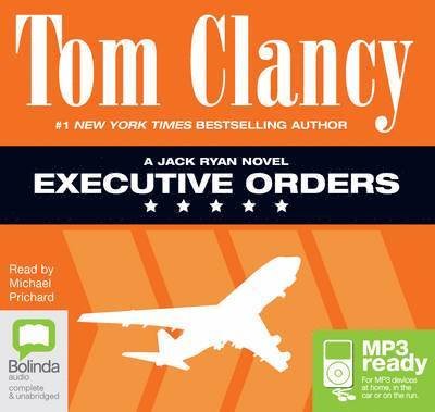 Cover for Tom Clancy · Executive Orders - Jack Ryan (Lydbog (MP3)) [Unabridged edition] (2015)