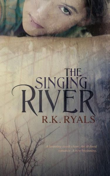 Cover for R K Ryals · The Singing River (Paperback Book) (2013)