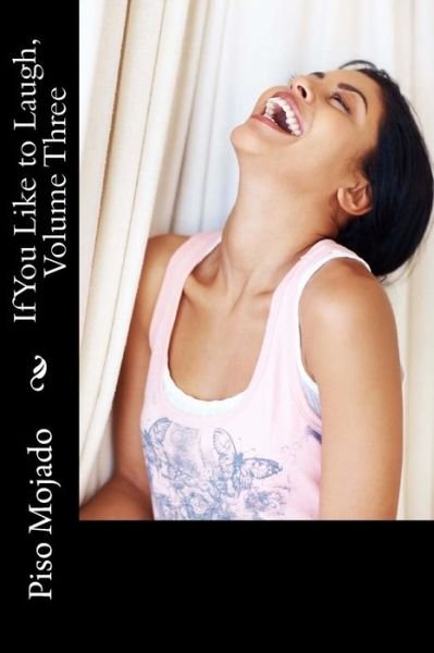 Cover for Piso Mojado · If You Like to Laugh, Volume Three (Paperback Book) (2013)