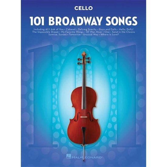 101 Broadway Songs for Cello - Hal Leonard Publishing Corporation - Livres - Hal Leonard Corporation - 9781495052552 - 2016