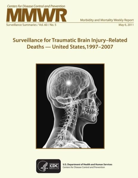 Cover for National Center for Injury Prevention an · Surveillance for Traumatic Brain Injury?related Deaths ? United States, 1997?2007 (Paperback Book) (2014)