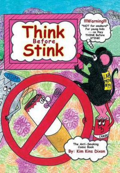 Cover for Kim Kins Dixon · Think Before Stink (Hardcover Book) (2015)