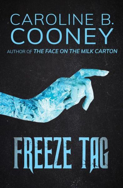 Cover for Caroline B. Cooney · Freeze Tag (Paperback Book) (2016)