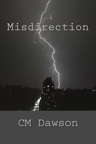Cover for Cm Dawson · Misdirection (Paperback Book) (2015)