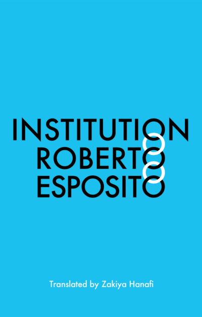 Cover for Esposito, Roberto (University of Naples) · Institution (Hardcover Book) (2022)