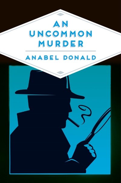 Anabel Donald · An Uncommon Murder - Pan Heritage Classics (Pocketbok) (2018)