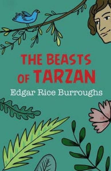 The Beasts of Tarzan - Edgar Rice Burroughs - Books - Createspace - 9781511556552 - April 2, 2015