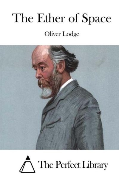 Cover for Oliver Lodge · The Ether of Space (Paperback Bog) (2015)