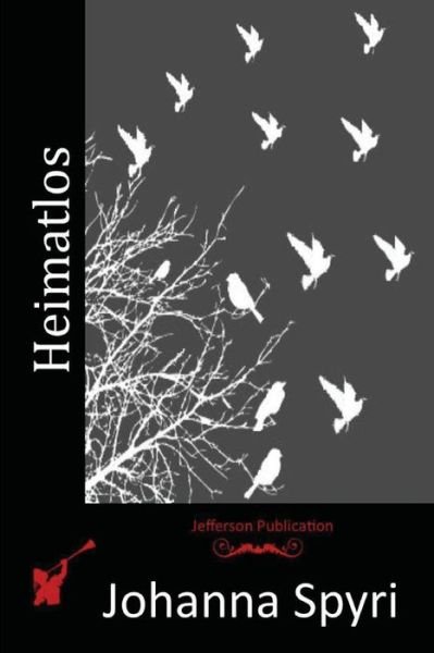Cover for Johanna Spyri · Heimatlos (Paperback Book) (2015)