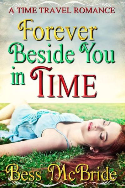 Cover for Bess McBride · Forever Beside You in Time (Pocketbok) (2015)