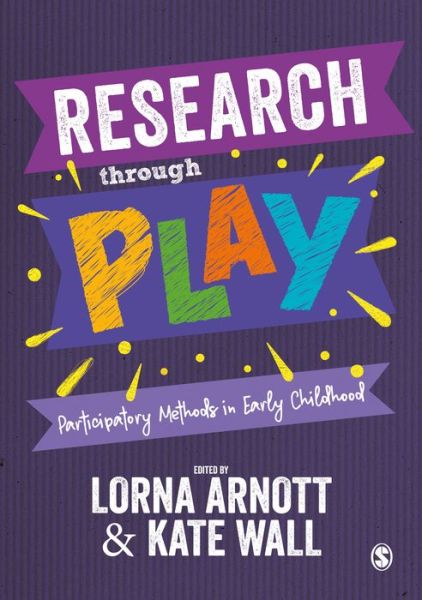 Cover for Lorna Arnott · Research through Play: Participatory Methods in Early Childhood (Hardcover Book) (2021)