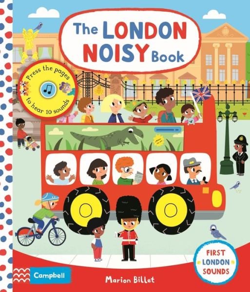 Cover for Campbell Books · The London Noisy Book: A Press-the-page Sound Book - Campbell London (Tavlebog) (2019)