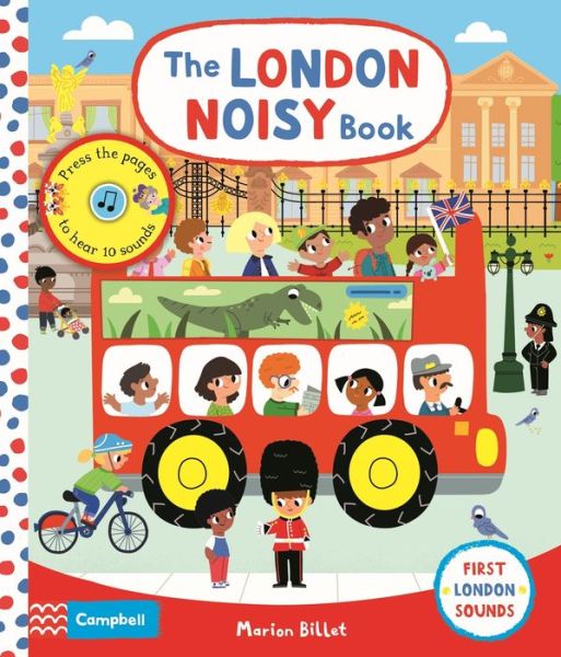 Cover for Campbell Books · The London Noisy Book: A Press-the-page Sound Book - Campbell London (Board book) (2019)