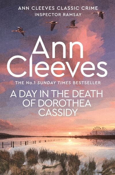 Cover for Ann Cleeves · A Day in the Death of Dorothea Cassidy - Inspector Ramsay (Paperback Book) (2024)